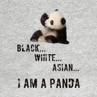 I am a panda T-Shirt